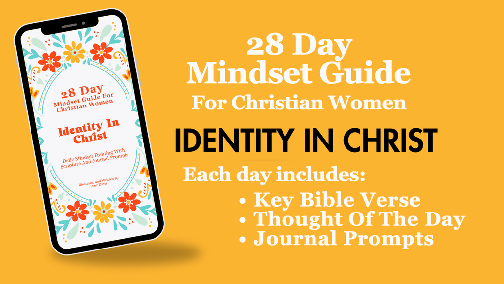 28 Day Mindset Guide For Christian Women: Identity In Christ